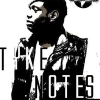 TYKE NOTES