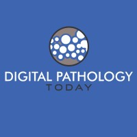 Digital Pathology Today