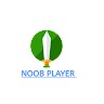 Noob Player