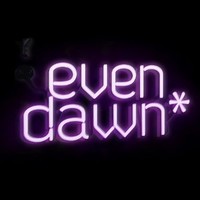 Even Dawn