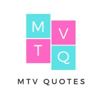 Mtv Quotes