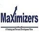 MaXimizers! Training & Personal Development Firm