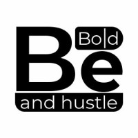 Be - Bold And Hustle