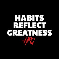 Habits Reflect Greatness
