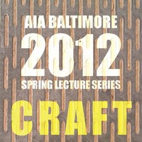 AIA Baltimore Spring Lecture Series