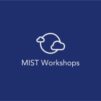 MIST Workshops