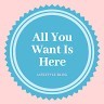 All You Want Is Here .