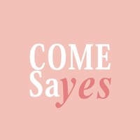 Come Sayes