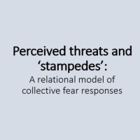 Perceived Threats And 'Stampedes'