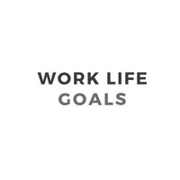 Work Life Goals