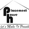 Placement house