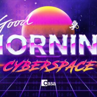 Good Morning Cyberspace
