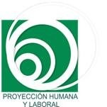 PROYECCIÓN HUMANA Y LABORAL