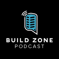 The Build Zone Podcast