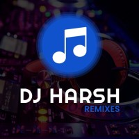 Dj Harshremixes