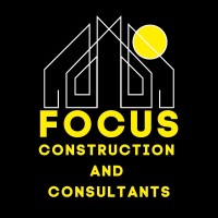 FOCUS CONSTRUCTION AND CONSULTANTS