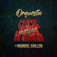 Orquesta Sangre Morena de Manuel Guillen
