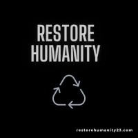 Restore Humanity