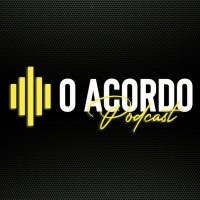 O Acordo Podcast