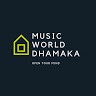 Music world Dhamaka