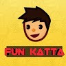 Fun Katta