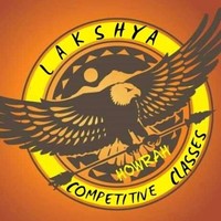 LAKSHYA COMPETITIVE CLASSES
