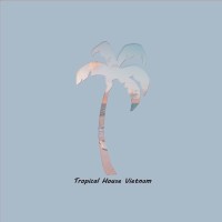 Tropical House Vietnam