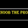 Noob The Pro