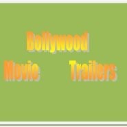 Bollywood Movie Trailers