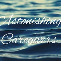 Astonishing Caregivers