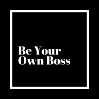 Be Your Own Boss