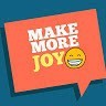 Make More Joy