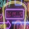 Bad Fellow