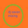 Dj Savan Mixing Dj Savan Mixing