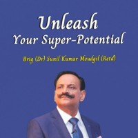 Brig (Dr) Sunil Kumar Moudgil (Retd), PhD (Management)