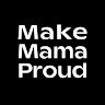 Make Mama Proud