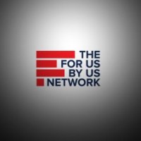 For Us By Us Network