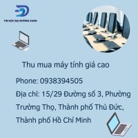 Thu mua máy tính cũ - Tin Học Đại Dương Xanh
