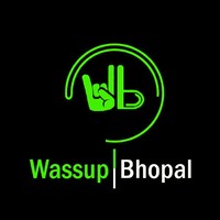 Wassup Bhopal
