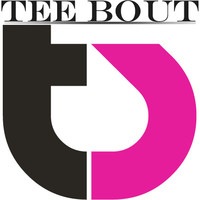 Tee Bout