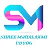 Shree Mahalaxmi Udyog