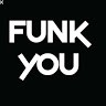 Funk You