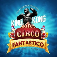 Circo Fantástico umcircodeverdade