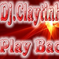 Claytinho Play Back O Locutor voz Que Vc Vai Gosta