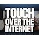 Touch Over the Internet