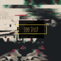 Loo Drip