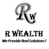 R Wealth - We Provide Real Solutions !