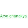 Arya chanakya