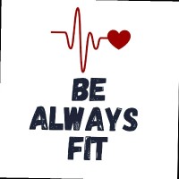 Be Always Fit .