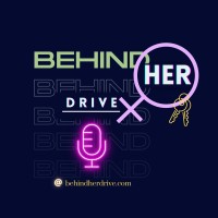 Behind Her Drive Podcast